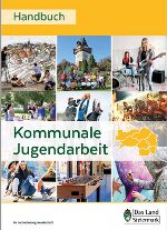 Handbuch Kommunale Jugendarbeit © Land Steiermark